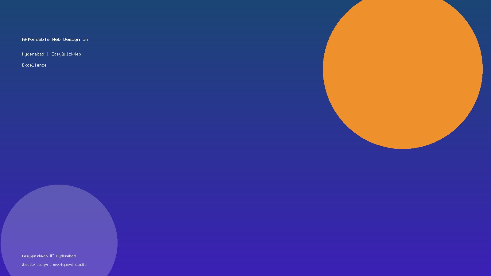 affordable web design in Hyderabad — EasyQuickWeb